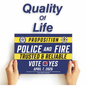 quality of life prop police and fire